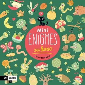 MINIENIGMES DEL BOSC | 9788419889461 | ESCANDELL, VÍCTOR | Llibreria La Font de Mimir - Llibreria online Barcelona - Comprar llibres català i castellà