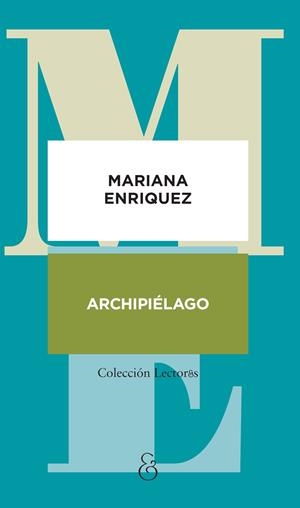 ARCHIPIÉLAGO | 9788412965520 | ENRIQUEZ, MARIANA | Llibreria La Font de Mimir - Llibreria online Barcelona - Comprar llibres català i castellà