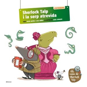 SHERLOCK TALP I LA SERP ATREVIDA | 9788447954582 | ANTÓN BLANCO, ROCÍO/NÚÑEZ MADRID, DOLORES | Llibreria La Font de Mimir - Llibreria online Barcelona - Comprar llibres català i castellà