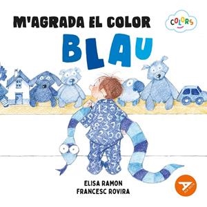 M'AGRADA EL COLOR BLAU | 9788447955190 | RAMON BOFARULL, ELISA | Llibreria La Font de Mimir - Llibreria online Barcelona - Comprar llibres català i castellà