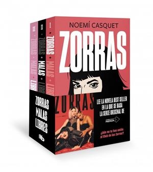 PACK TRILOGÍA ZORRAS (CONTIENE LOS TÍTULOS: ZORRAS | MALAS | LIBRES) | 9788413145556 | CASQUET, NOEMÍ | Llibreria La Font de Mimir - Llibreria online Barcelona - Comprar llibres català i castellà