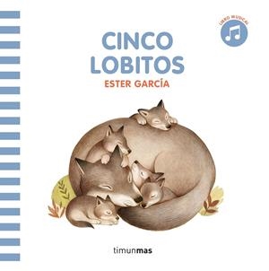 CINCO LOBITOS. LIBRO CON SONIDO | 9788408297819 | GARCÍA, ESTER | Llibreria La Font de Mimir - Llibreria online Barcelona - Comprar llibres català i castellà