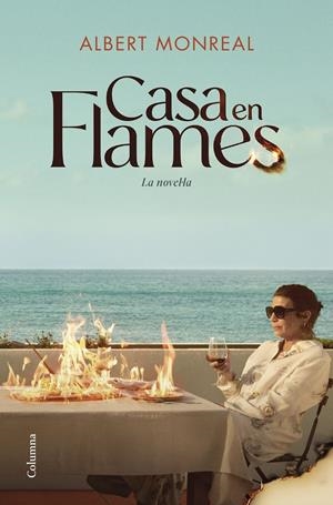 CASA EN FLAMES. LA NOVEL·LA | 9788466434270 | MONREAL CAMPMANY, ALBERT | Llibreria La Font de Mimir - Llibreria online Barcelona - Comprar llibres català i castellà