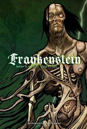FRANKENSTEIN TOMÁS HIJO | 9788445019795 | SHELLEY, MARY/HIJO, TOMÁS | Llibreria La Font de Mimir - Llibreria online Barcelona - Comprar llibres català i castellà