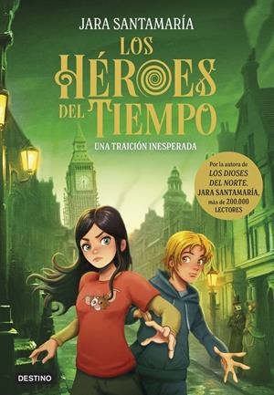 LOS HÉROES DEL TIEMPO 2. UNA TRAICIÓN INESPERADA | 9788408308270 | SANTAMARÍA, JARA | Llibreria La Font de Mimir - Llibreria online Barcelona - Comprar llibres català i castellà