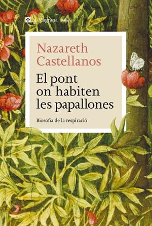 EL PONT ON HABITEN LES PAPALLONES | 9788410009639 | CASTELLANOS, NAZARETH | Llibreria La Font de Mimir - Llibreria online Barcelona - Comprar llibres català i castellà