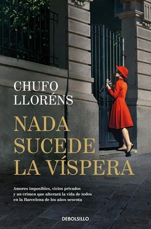 NADA SUCEDE LA VÍSPERA | 9788466379632 | LLORÉNS, CHUFO | Llibreria La Font de Mimir - Llibreria online Barcelona - Comprar llibres català i castellà
