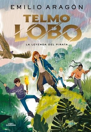 TELMO LOBO 2 - LA LEYENDA DEL PIRATA | 9788410190771 | ARAGÓN, EMILIO | Llibreria La Font de Mimir - Llibreria online Barcelona - Comprar llibres català i castellà