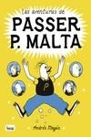 LAS AVENTURAS DE PASSER P. MALTA | 9788413714424 | MAGÁN, ANDRÉS | Llibreria La Font de Mimir - Llibreria online Barcelona - Comprar llibres català i castellà