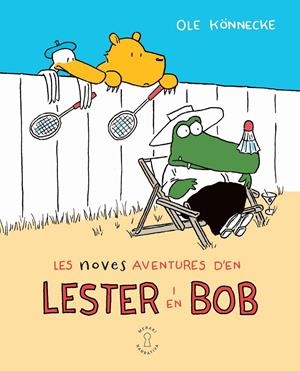 LES NOVES AVENTURES D'EN LESTER I EN BOB | 9788412744545 | KÖNNECKE, OLE | Llibreria La Font de Mimir - Llibreria online Barcelona - Comprar llibres català i castellà