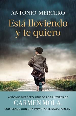 ESTÁ LLOVIENDO Y TE QUIERO | 9788408308843 | MERCERO, ANTONIO | Llibreria La Font de Mimir - Llibreria online Barcelona - Comprar llibres català i castellà