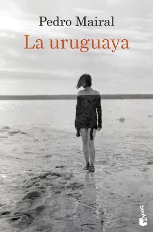 LA URUGUAYA | 9788423368600 | MAIRAL, PEDRO | Llibreria La Font de Mimir - Llibreria online Barcelona - Comprar llibres català i castellà