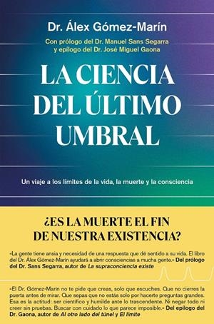 LA CIENCIA DEL ÚLTIMO UMBRAL | 9791387869137 | DR. ÁLEX GÓMEZ-MARÍN | Llibreria La Font de Mimir - Llibreria online Barcelona - Comprar llibres català i castellà