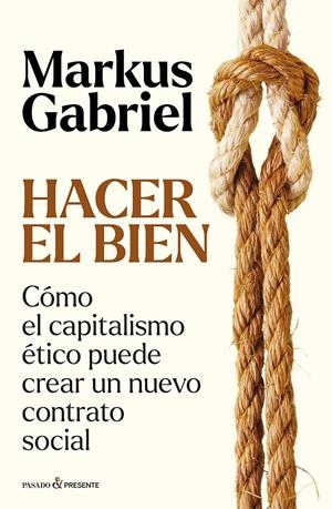 HACER EL BIEN | 9788412899573 | GABRIEL, MARKUS | Llibreria La Font de Mimir - Llibreria online Barcelona - Comprar llibres català i castellà