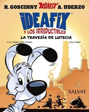 IDEAFIX Y LOS IRREDUCTIBLES, 7. LA TRAVESÍA DE LUTECIA | 9788469644003 | GOSCINNY, RENÉ/D'ANDRÉA, LISON/CLERC, PHILIPPE/SERRANO, OLIVIER | Llibreria La Font de Mimir - Llibreria online Barcelona - Comprar llibres català i castellà