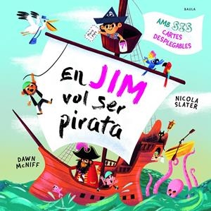 EN JIM VOL SER PIRATA | 9788447953059 | Llibreria La Font de Mimir - Llibreria online Barcelona - Comprar llibres català i castellà