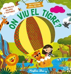 ON VIU EL TIGRE? | 9788447952960 | SHU, MASHA | Llibreria La Font de Mimir - Llibreria online Barcelona - Comprar llibres català i castellà