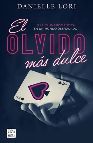 EL OLVIDO MÁS DULCE | 9788408269847 | LORI, DANIELLE | Llibreria La Font de Mimir - Llibreria online Barcelona - Comprar llibres català i castellà