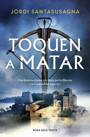 TOQUEN A MATAR | 9788410256897 | SANTASUSAGNA, JORDI | Llibreria La Font de Mimir - Llibreria online Barcelona - Comprar llibres català i castellà