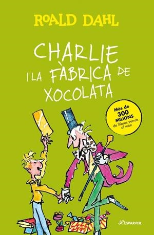 CHARLIE I LA FÀBRICA DE XOCOLATA | 9788410489776 | DAHL, ROALD | Llibreria La Font de Mimir - Llibreria online Barcelona - Comprar llibres català i castellà