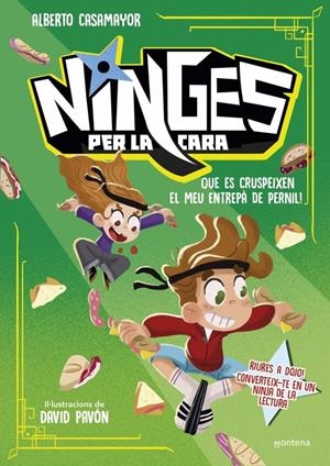 NINGES PER LA CARA 2 - QUE ES CRUSPEIXEN EL MEU ENTREPÀ DE PERNIL! | 9791387598051 | CASAMAYOR, ALBERTO | Llibreria La Font de Mimir - Llibreria online Barcelona - Comprar llibres català i castellà