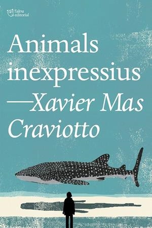 ANIMALS INEXPRESSIUS | 9791387672386 | MAS CRAVIOTTO, XAVIER | Llibreria La Font de Mimir - Llibreria online Barcelona - Comprar llibres català i castellà