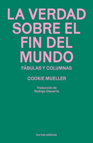 LA VERDAD SOBRE EL FIN DEL MUNDO | 9791399050882 | MUELLER, COOKIE | Llibreria La Font de Mimir - Llibreria online Barcelona - Comprar llibres català i castellà