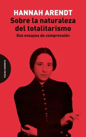 SOBRE LA NATURALEZA DEL TOTALITARISMO | 9788412985764 | ARENDT, HANNAH | Llibreria La Font de Mimir - Llibreria online Barcelona - Comprar llibres català i castellà