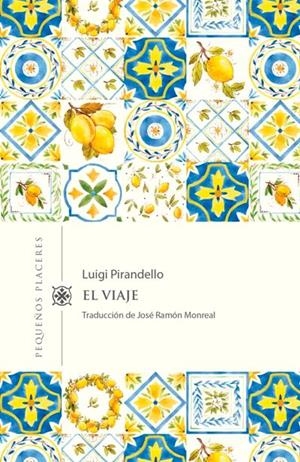 EL VIAJE | 9788412100075 | PIRANDELLO, LUIGI | Llibreria La Font de Mimir - Llibreria online Barcelona - Comprar llibres català i castellà