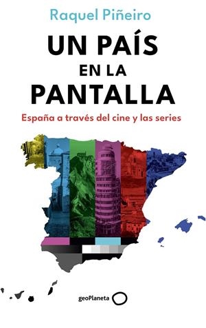 UN PAÍS EN LA PANTALLA | 9788408302698 | PIÑEIRO, RAQUEL | Llibreria La Font de Mimir - Llibreria online Barcelona - Comprar llibres català i castellà
