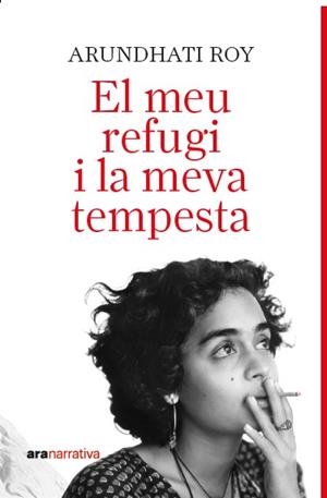 EL MEU REFUGI I LA MEVA TEMPESTA | 9788411731737 | ROY, ARUNDATHI | Llibreria La Font de Mimir - Llibreria online Barcelona - Comprar llibres català i castellà