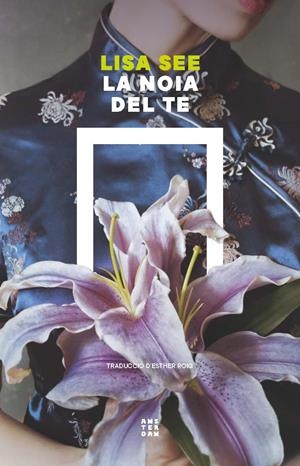 LA NOIA DEL TE | 9788419960412 | SEE, LISA | Llibreria La Font de Mimir - Llibreria online Barcelona - Comprar llibres català i castellà