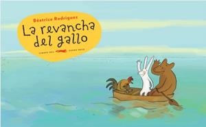 LA REVANCHA DEL GALLO | 9788492412853 | RODRIGUEZ, BÉATRICE | Llibreria La Font de Mimir - Llibreria online Barcelona - Comprar llibres català i castellà
