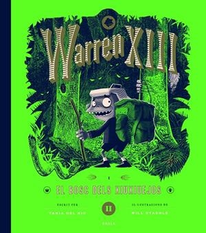 WARREN XIII I EL BOSC DELS XIUXIUEJOS | 9788447953288 | DEL RIO, TANIA | Llibreria La Font de Mimir - Llibreria online Barcelona - Comprar llibres català i castellà