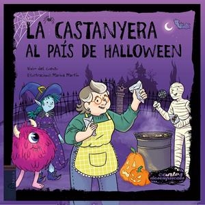 LA CASTANYERA AL PAÍS DE HALLOWEEN | 9788447955206 | VIVIM DEL CUENTU | Llibreria La Font de Mimir - Llibreria online Barcelona - Comprar llibres català i castellà