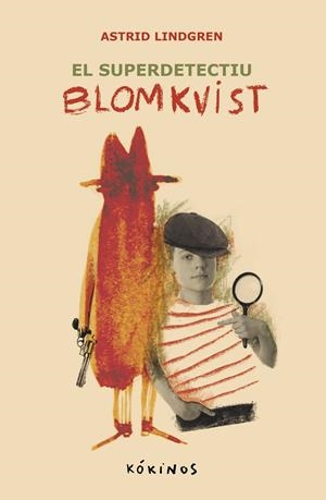 EL SUPER DETECTIU BLOMKVIST | 9788419475596 | LINDGREN, ASTRID | Llibreria La Font de Mimir - Llibreria online Barcelona - Comprar llibres català i castellà