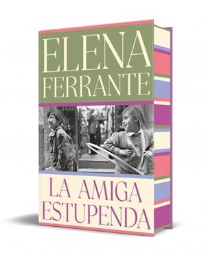 LA AMIGA ESTUPENDA (EDICIÓN ESPECIAL LIMITADA) (DOS AMIGAS 1) | 9788466360593 | FERRANTE, ELENA | Llibreria La Font de Mimir - Llibreria online Barcelona - Comprar llibres català i castellà