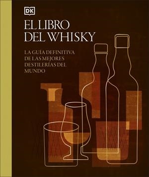 EL LIBRO DEL WHISKY | 9780241776018 | DK | Llibreria La Font de Mimir - Llibreria online Barcelona - Comprar llibres català i castellà