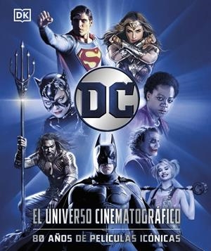 DC EL UNIVERSO CINEMATOGRÁFICO | 9780241773475 | DK | Llibreria La Font de Mimir - Llibreria online Barcelona - Comprar llibres català i castellà