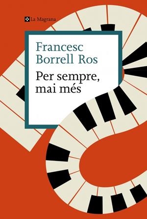 PER SEMPRE, MAI MÉS | 9788410009592 | BORRELL ROS, FRANCESC | Llibreria La Font de Mimir - Llibreria online Barcelona - Comprar llibres català i castellà