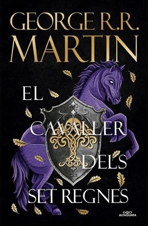 EL CAVALLER DELS SET REGNES | 9788410190931 | MARTIN, GEORGE R. R. | Llibreria La Font de Mimir - Llibreria online Barcelona - Comprar llibres català i castellà