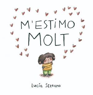 M'ESTIMO MOLT | 9788448871871 | SERRANO, LUCÍA | Llibreria La Font de Mimir - Llibreria online Barcelona - Comprar llibres català i castellà