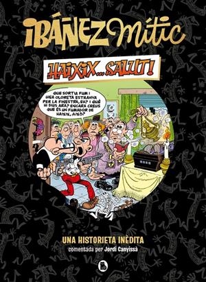 IBÁÑEZ MÍTIC 1 - HAIXIX... SALUT! | 9788402429858 | IBÁÑEZ, FRANCISCO | Llibreria La Font de Mimir - Llibreria online Barcelona - Comprar llibres català i castellà