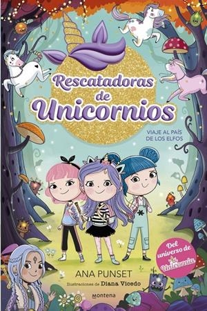 RESCATADORAS DE UNICORNIOS 8 - VIAJE AL PAÍS DE LOS ELFOS | 9788410395183 | PUNSET, ANA | Llibreria La Font de Mimir - Llibreria online Barcelona - Comprar llibres català i castellà