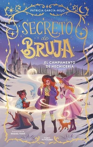 SECRETO DE BRUJA 2 - EL CAMPAMENTO DE HECHICERÍA | 9788410489530 | GARCÍA-ROJO, PATRICIA | Llibreria La Font de Mimir - Llibreria online Barcelona - Comprar llibres català i castellà