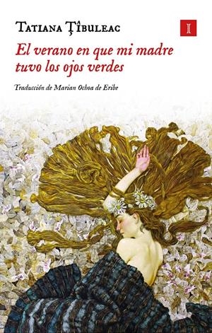 EL VERANO EN QUE MI MADRE TUVO LOS OJOS VERDES (TAPA DURA) | 9791387641405 | TIBULEAC, TATIANA | Llibreria La Font de Mimir - Llibreria online Barcelona - Comprar llibres català i castellà