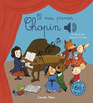 EL MEU PRIMER CHOPIN | 9791387519834 | CORDIER, SÉVERINE | Llibreria La Font de Mimir - Llibreria online Barcelona - Comprar llibres català i castellà