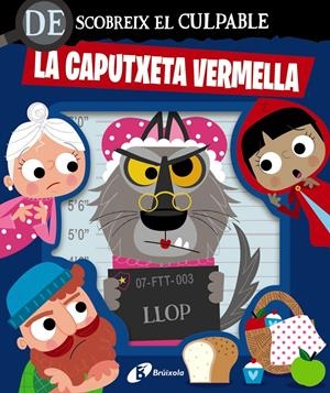 DESCOBREIX EL CULPABLE. LA CAPUTXETA VERMELLA | 9788413495064 | VARIOS AUTORES | Llibreria La Font de Mimir - Llibreria online Barcelona - Comprar llibres català i castellà