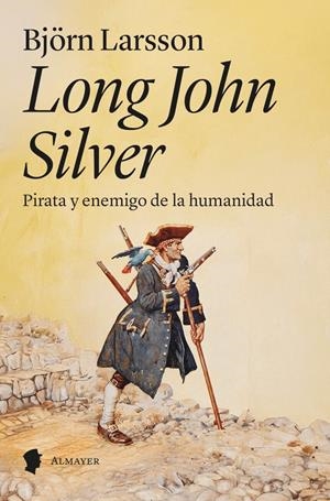 LONG JOHN SILVER | 9788412891584 | LARSSON, BJÖRN | Llibreria La Font de Mimir - Llibreria online Barcelona - Comprar llibres català i castellà