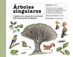 ÁRBOLES SINGULARES | 9788491589273 | PALACIOS PALOMAR, CÉSAR JAVIER | Llibreria La Font de Mimir - Llibreria online Barcelona - Comprar llibres català i castellà